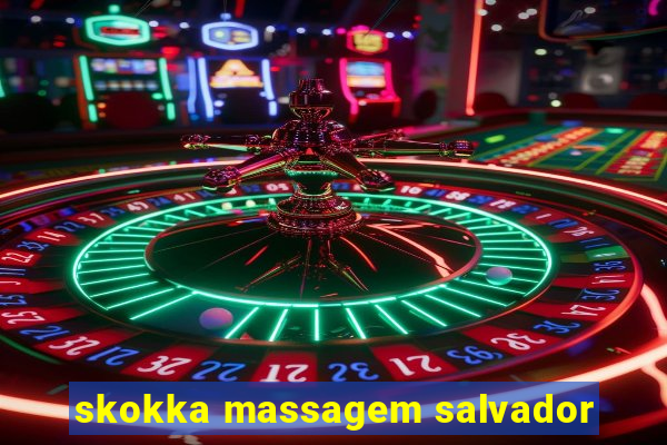 skokka massagem salvador